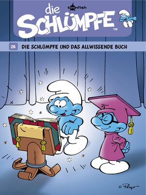cover image of Die Schlümpfe 26. Die Schlümpfe und das allwissende Buch